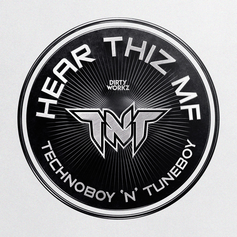 TNT - HEAR THIZ MF (Extended Mix)