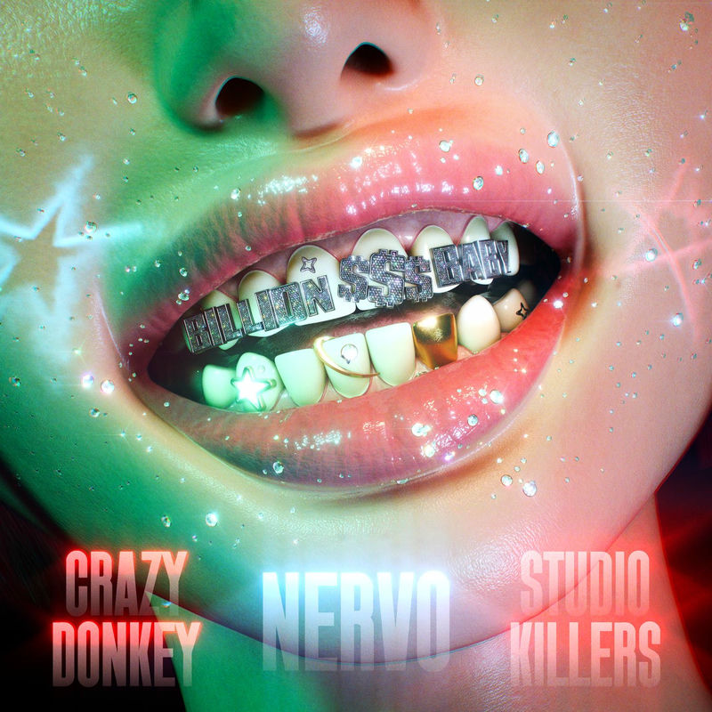 NERVO, Crazy Donkey & Studio Killers - Billion Dollar Baby (Original Mix)