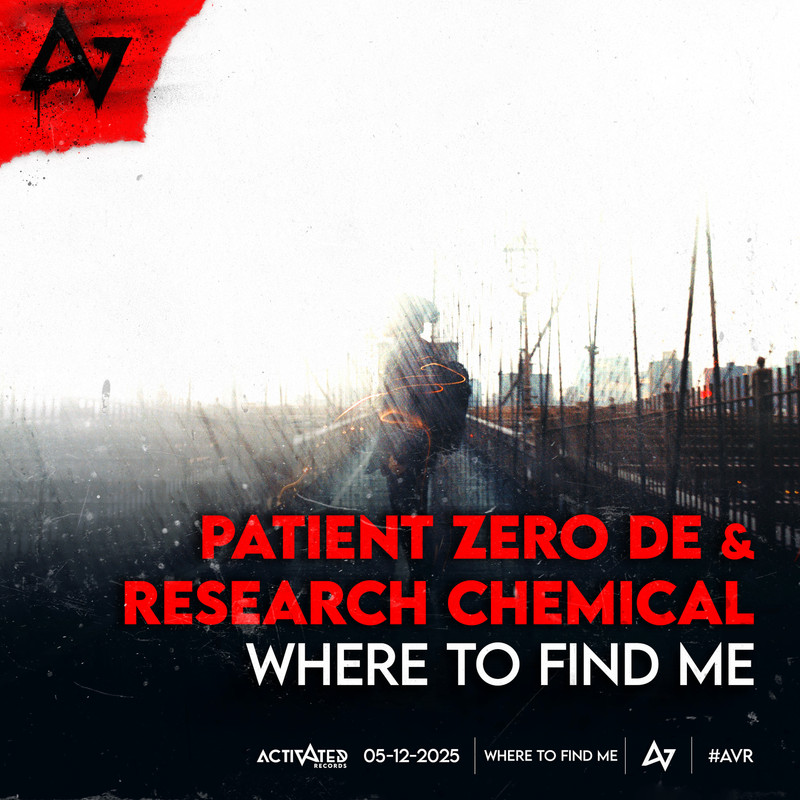Patient Zero DE & Research Chemical - Where To Find Me (Extended Mix)