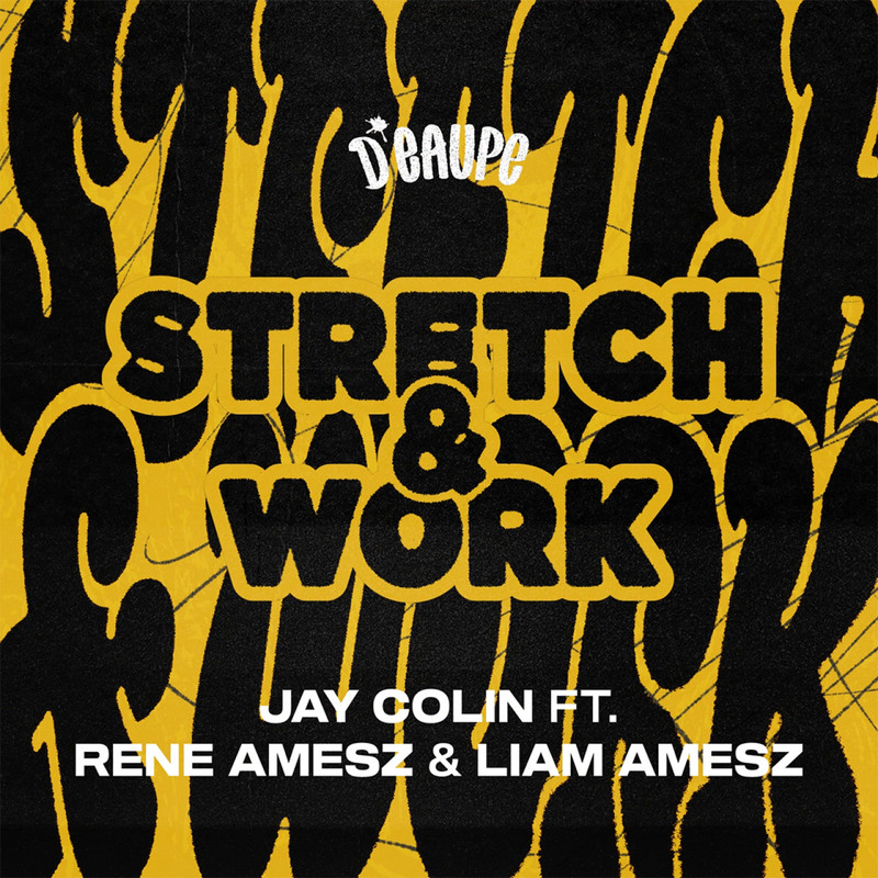 Rene Amesz, Jay Colin, Liam Amesz - STRETCH & WORK (Original Mix)