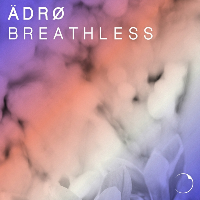 &Auml;DR&Oslash; - Breathless (Extended Mix)