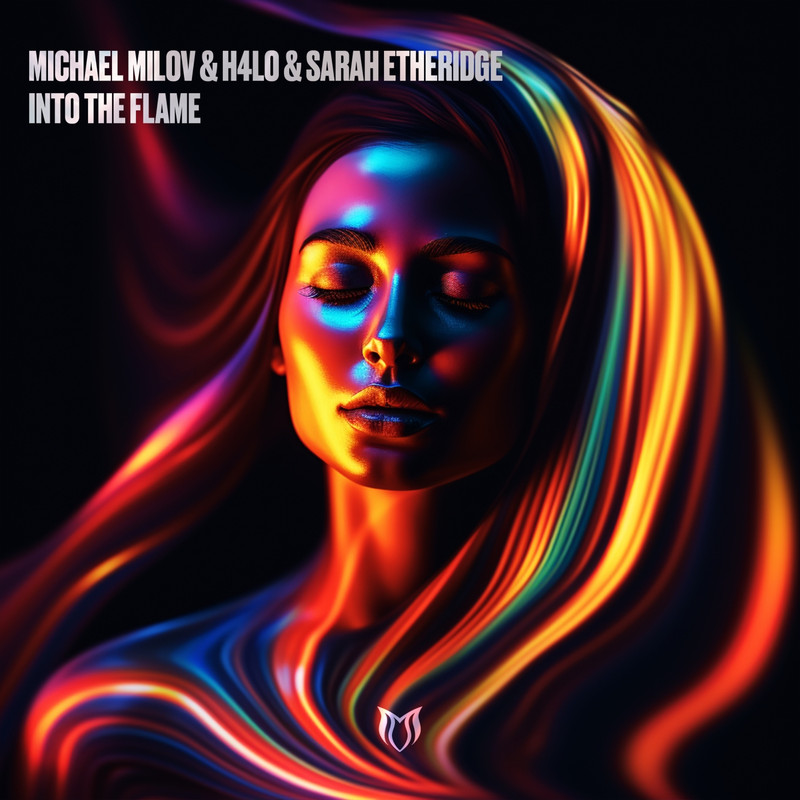 Michael Milov & H4lo & Sarah Etheridge - Into the Flame (Extended Mix)
