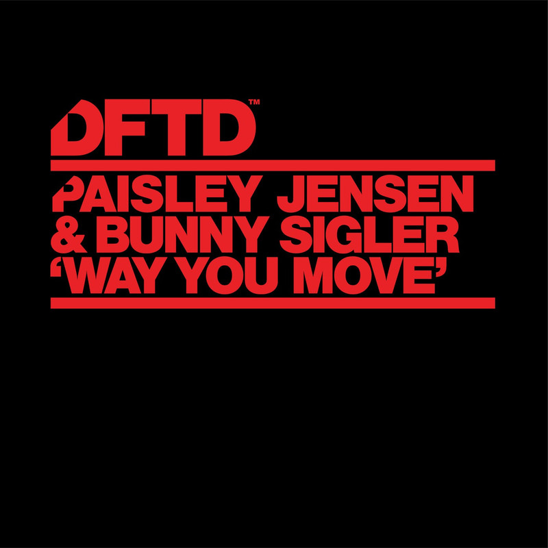 Paisley Jensen, Bunny Sigler - Way You Move (Extended Mix)