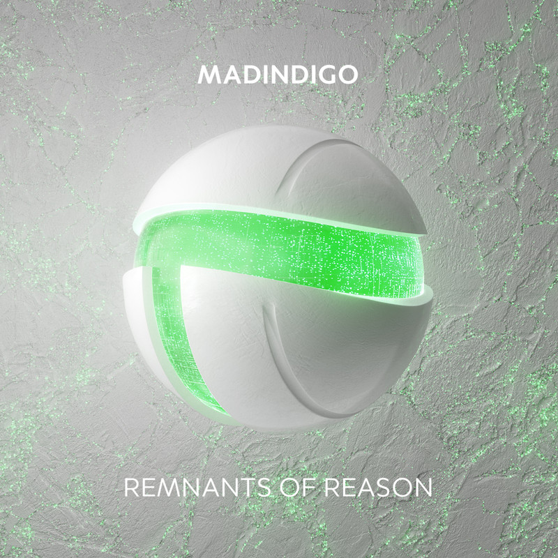 Madindigo - Remnants of Reason (Extended Mix)