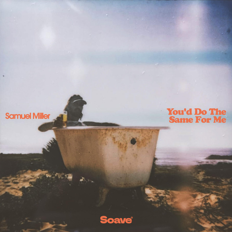 Samuel Miller - You'd Do The Same For Me (Original Mix)