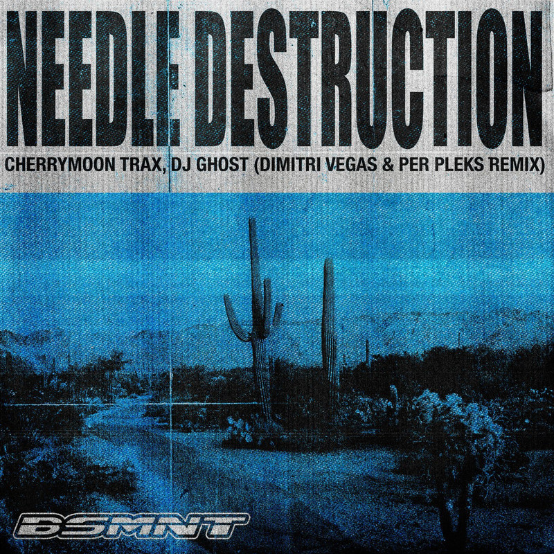 Cherry Moon Trax, DJ Ghost - Needle Destruction (Dimitri Vegas & Per Pleks Extended Remix)