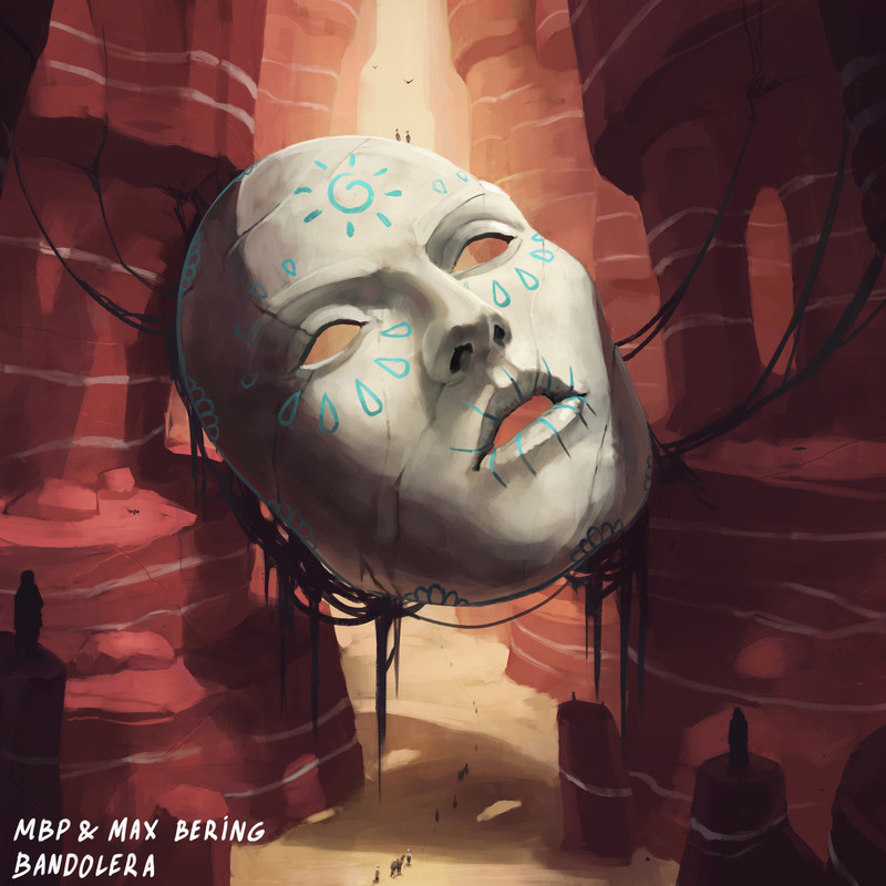 MBP & Max Bering - Bandolera (Extended Mix)