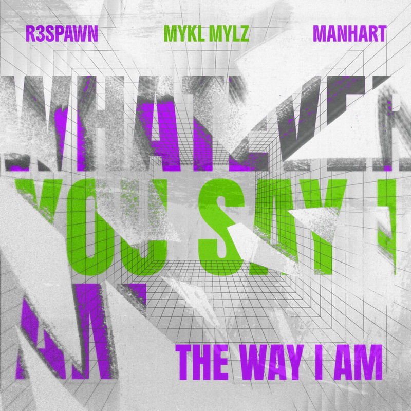 R3SPAWN, MYKL MYLZ & ManharT - The Way I Am (Original Mix)