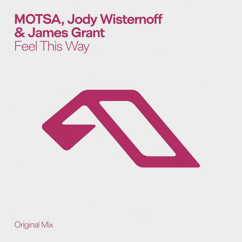 MOTSA, Jody Wisternoff & James Grant - Feel This Way (Extended Mix)