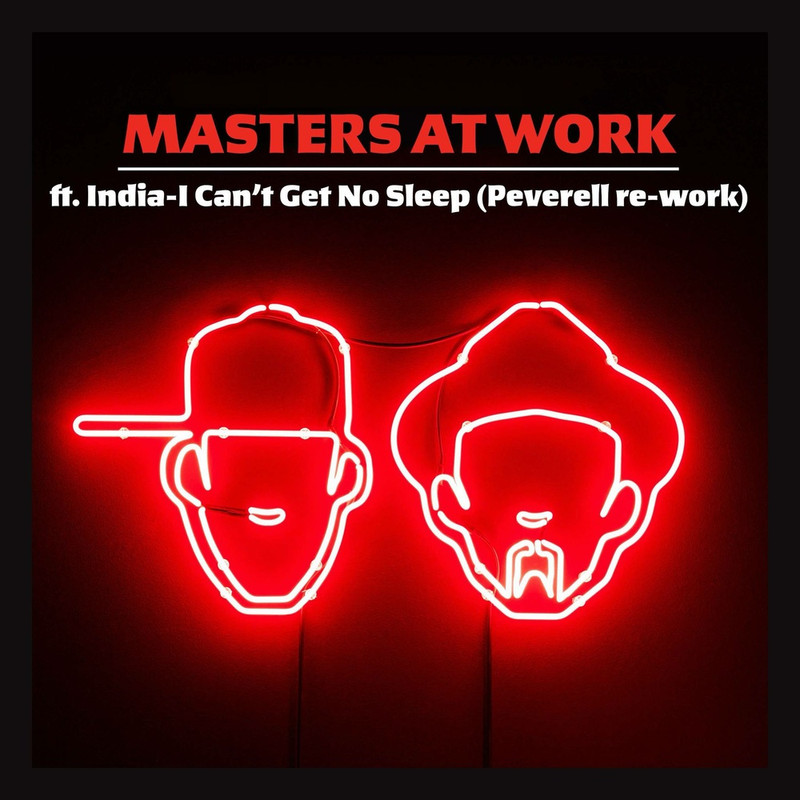 MASTERS AT WORK ft. India - I Can't Get No Sleep (Peverell Re-work)