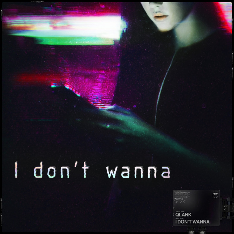 Qlank - I Dont Wanna (Extended Mix)