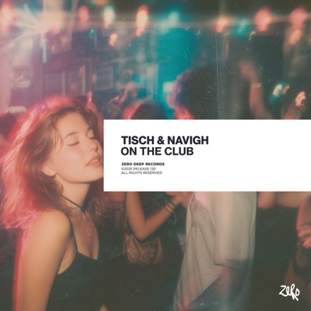 TISCH & Navigh - On The Club [Extended Mix]