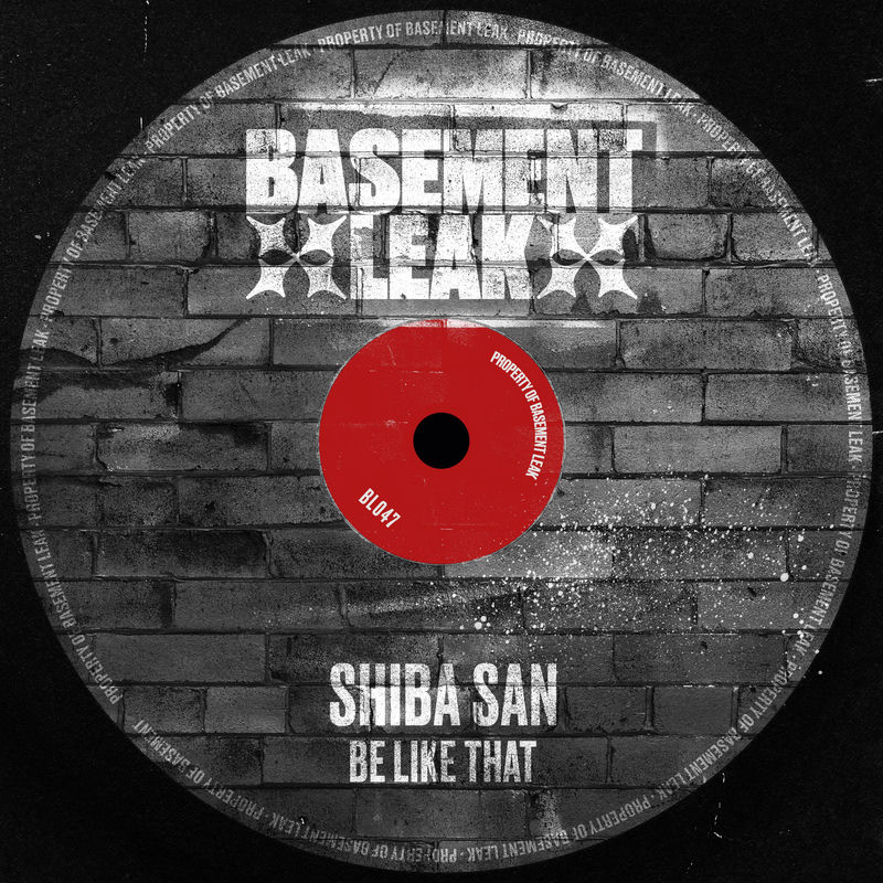 Shiba San - Be Like That (Original Mix)