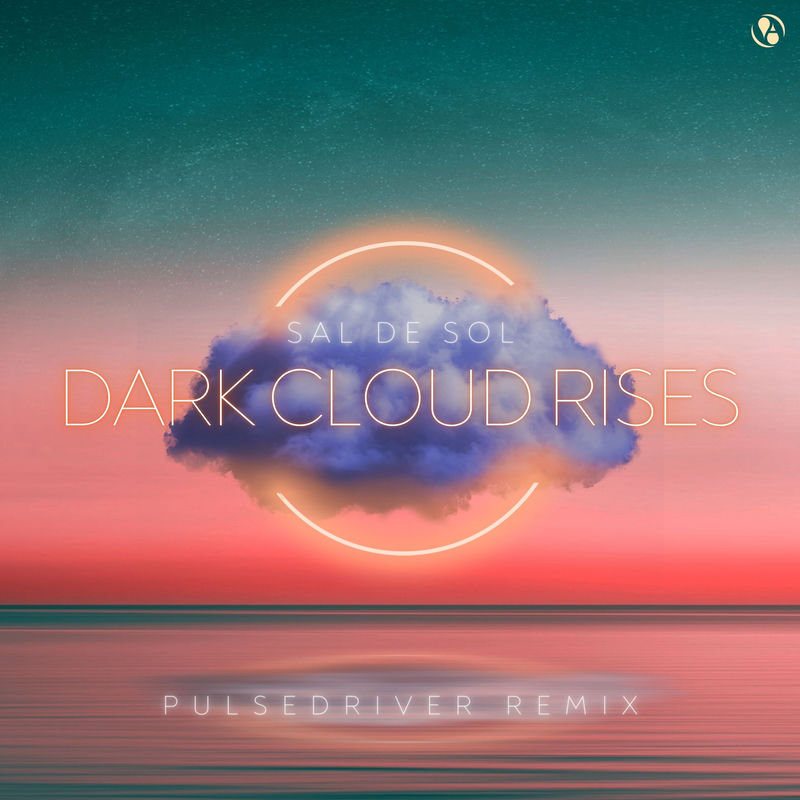 Sal De Sol - Dark Cloud Rises (Pulsedriver Extended Remix)