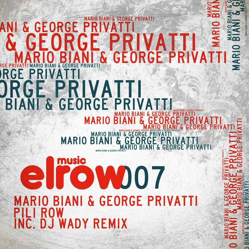 George Privatti & Mario Biani - Pili Row (DJ Wady Remix)