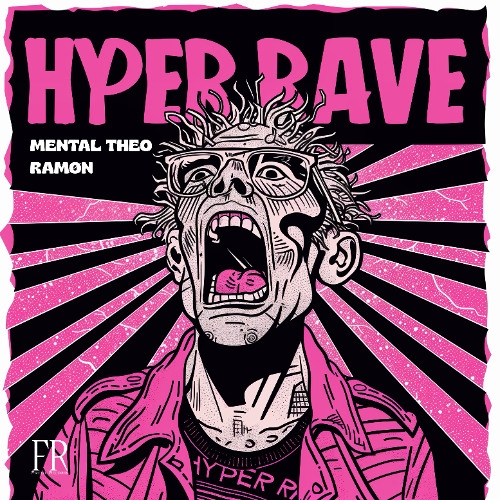 Mental Theo & RAMoN - HYPER RAVE (Original Mix)