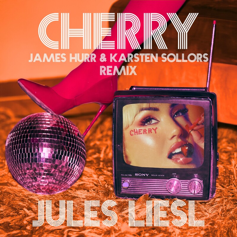 Jules Liesl - CHERRY (James Hurr x Karsten Sollors Extended Remix)