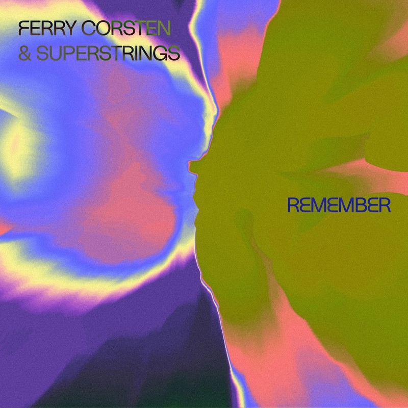 Ferry Corsten & SUPERSTRINGS - Remember (Extended Mix)