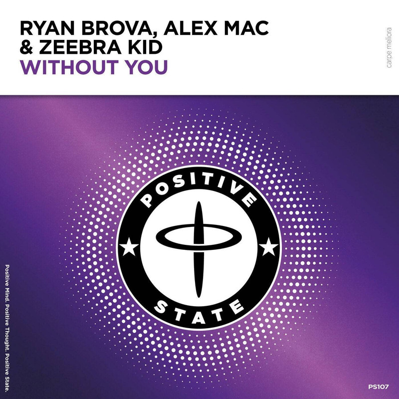 Ryan Brova, Alex Mac & Zeebra Kid - Without You (Extended Mix)