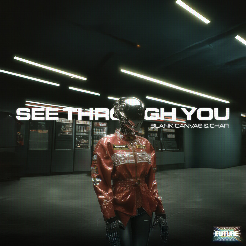 Blank Canvas & Char - See Through You (Original Mix)