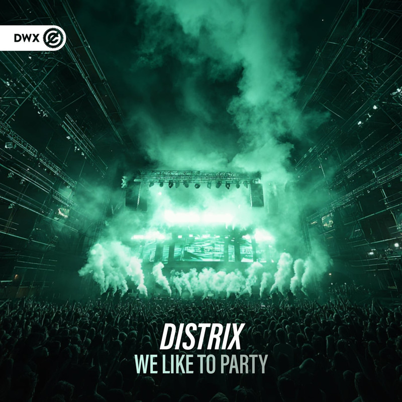 Distrix - We Like To Party (Extended Mix)