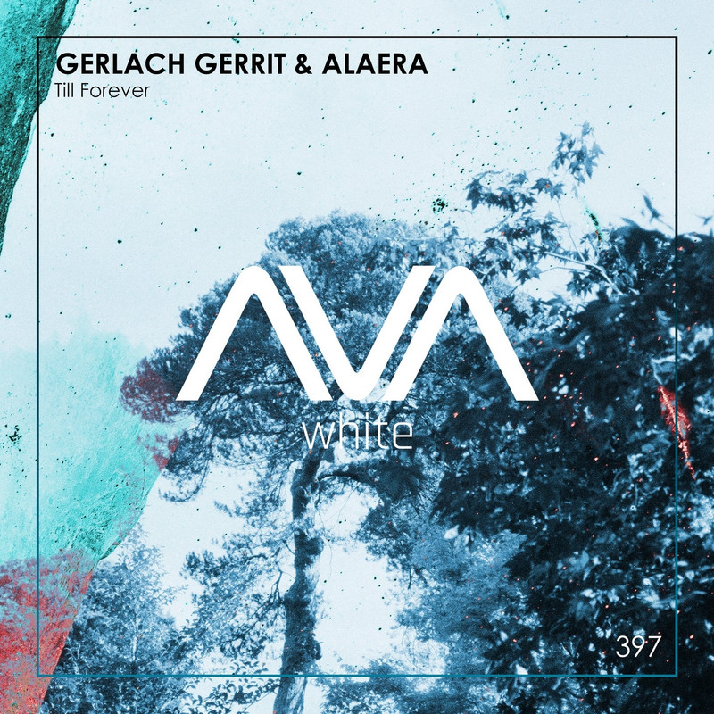 Gerlach Gerrit & Alaera - Till Forever (Extended Mix)