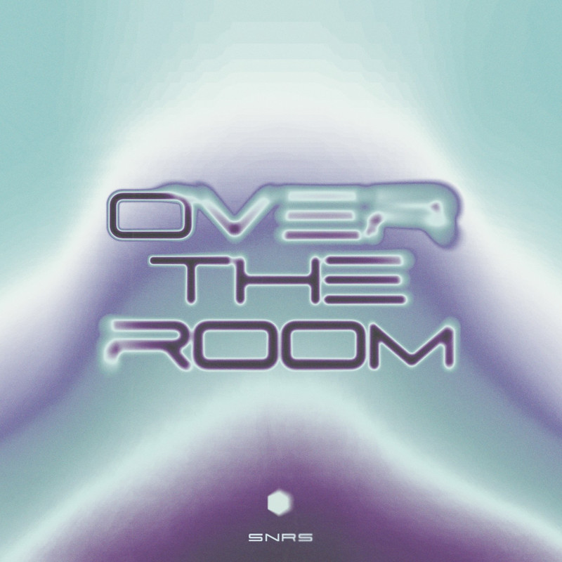 SNRS - Over The Room (Extended Mix)