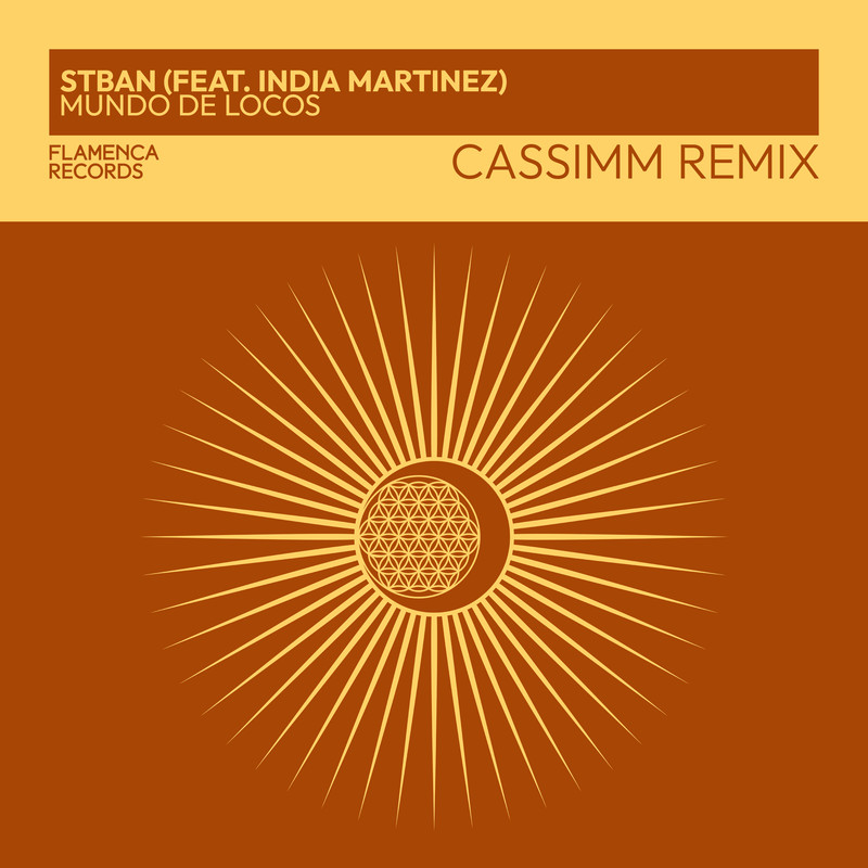 STBAN ft. India Martinez - Mundo de Locos (CASSIMM Extended Mix)