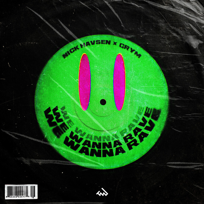 Nick Havsen & Grym - We Wanna Rave (Original Mix)
