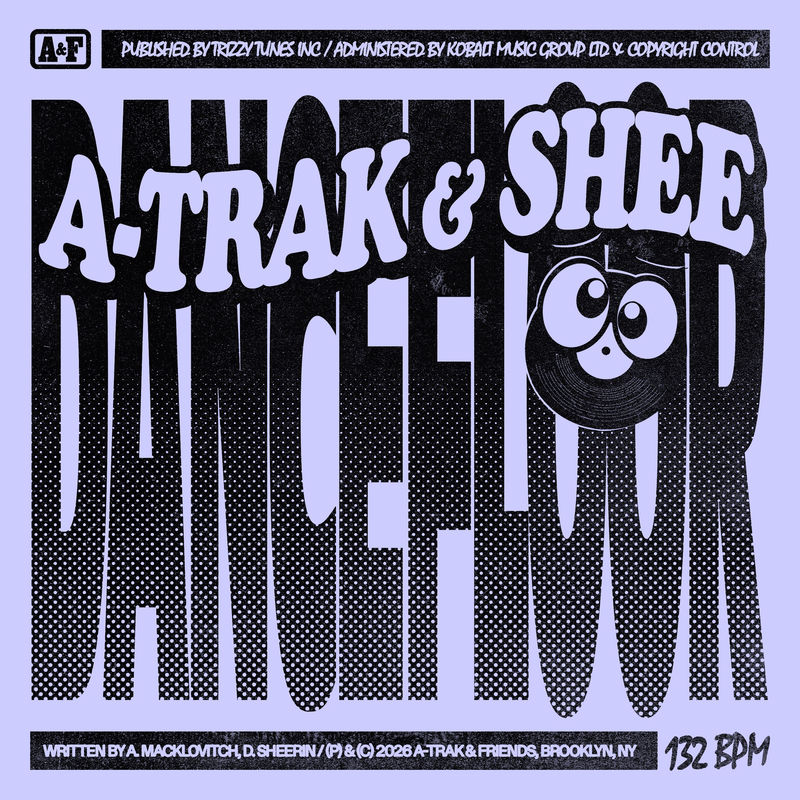 A-Trak & SHEE - Dancefloor (Extended Mix)