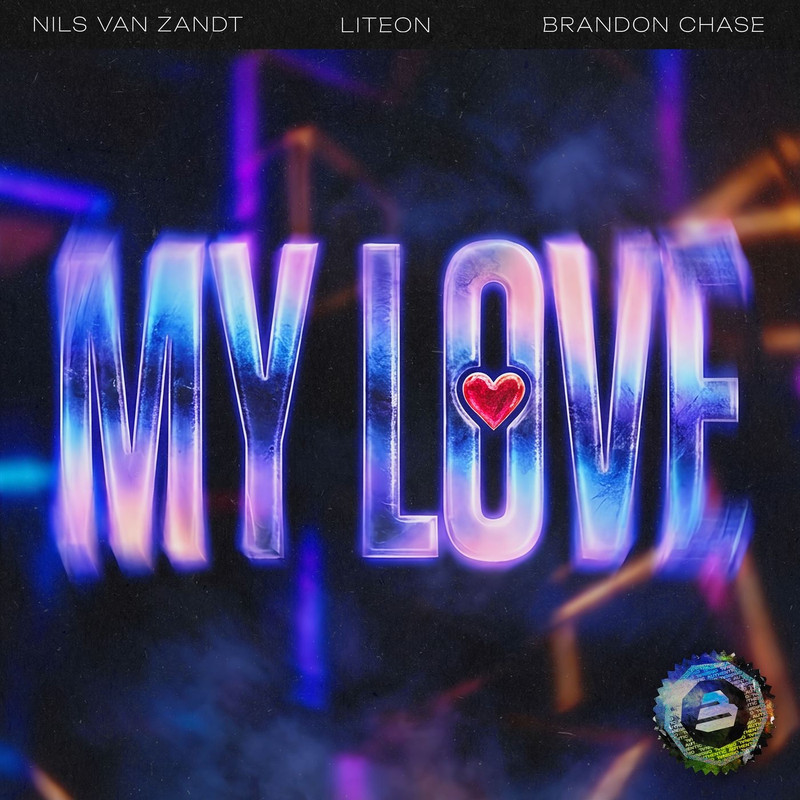 Nils Van Zandt & Liteon & Brandon Chase - My Love (Original Mix)
