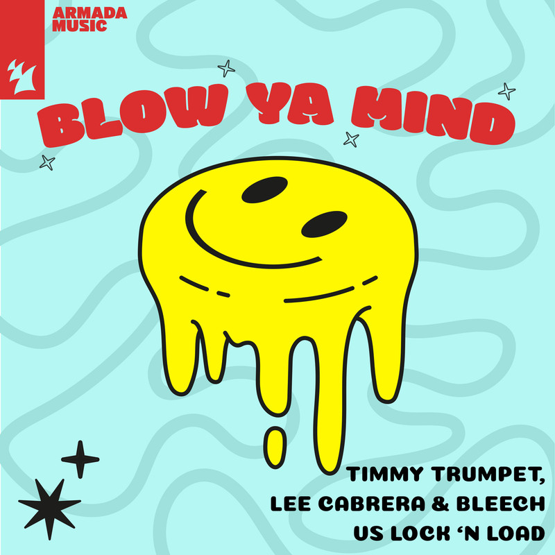 Lee Cabrera, Timmy Trumpet, Lock 'N Load, Bleech - Blow Ya Mind (Extended Mix)