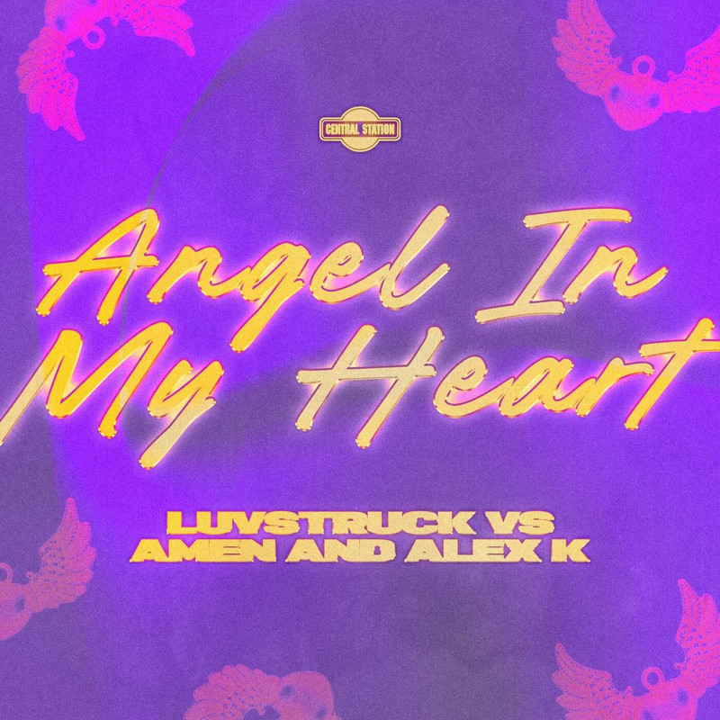 Luvstruck vs. Amen & Alex K - Angel In My Heart (Extended Mix)