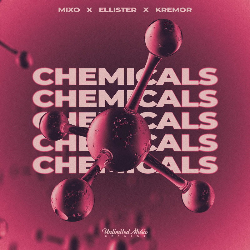 Ellister, Mixo & Kremor - Chemicals (Original Mix)
