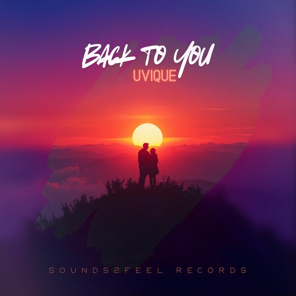 Uvique - Back To You (Extended Mix)
