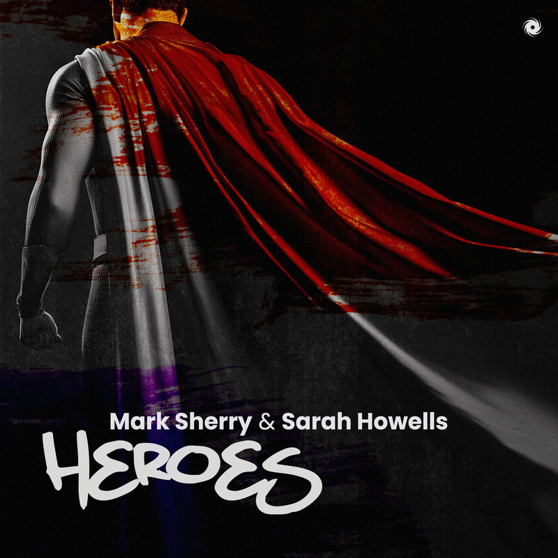 Mark Sherry & Sarah Howellss - Heroes (Extended Mix)