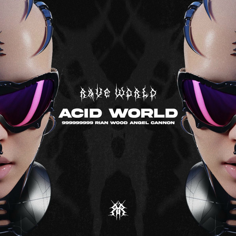 999999999, Rian Wood & ANGEL CANNON - Acid World (Original Mix)
