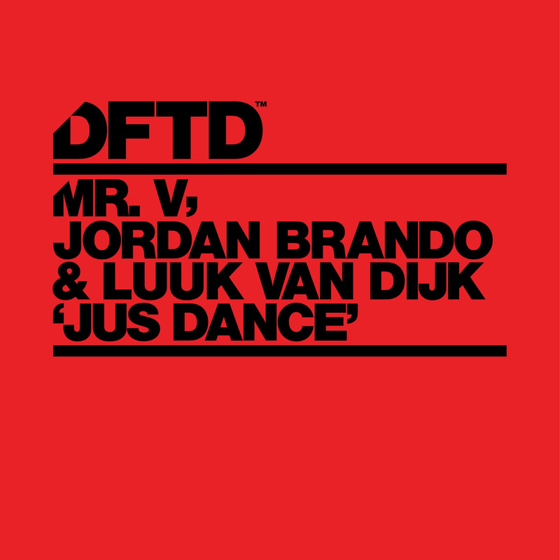 Mr. V, Jordan Brando, Luuk Van Dijk - Jus Dance (Extended Mix)