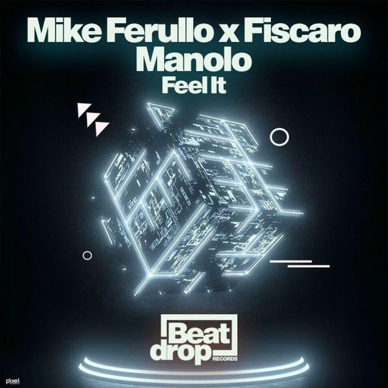 Mike Ferullo, Fiscaro & Manolo - Feel It (Extended Mix)