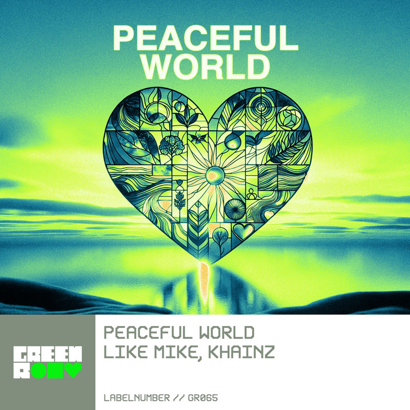 Like Mike & Khainz - Peaceful World (Extended Mix)