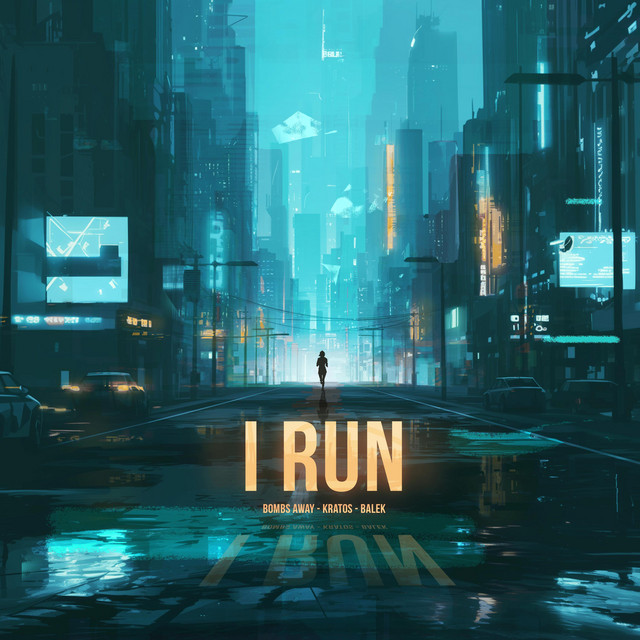 Bombs Away & Kratos & Balek - I Run (Original Mix)