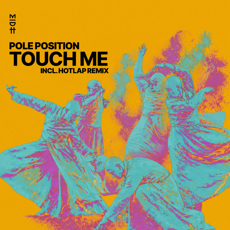 Pole Position - Touch Me (Hotlap Remix)