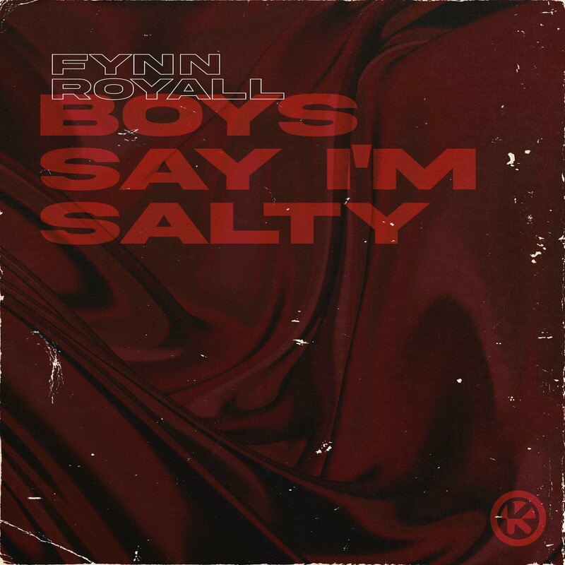 Fynn Royall - Boys Say I'm Salty (Extended Mix)