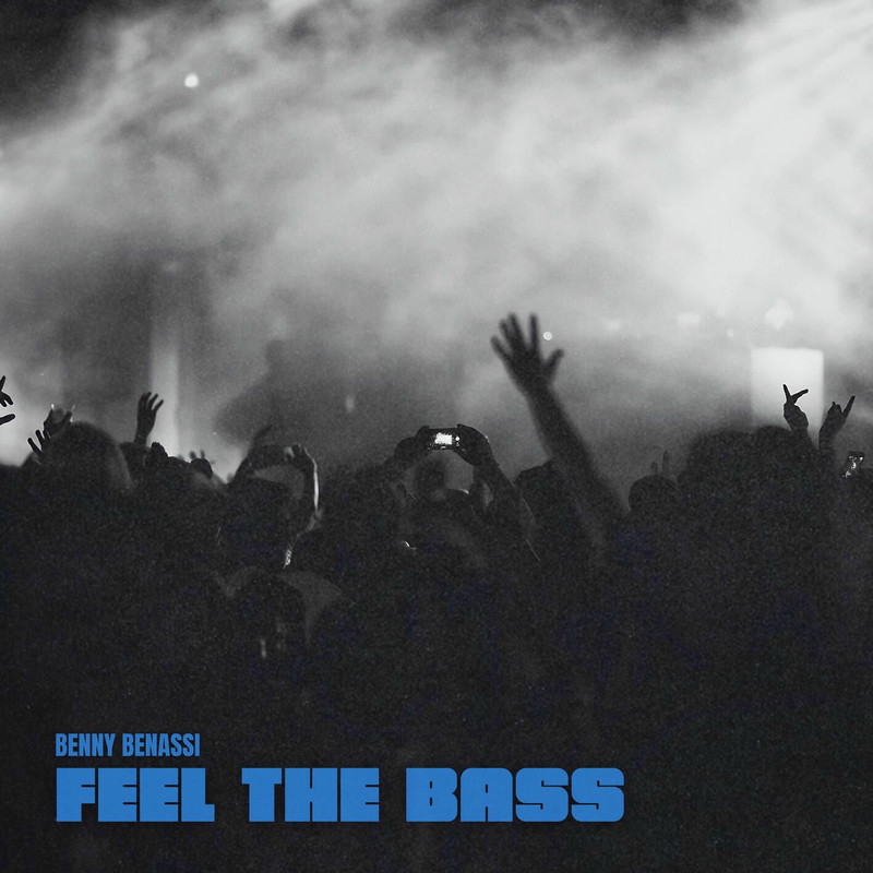 Benny Benassi - Feel The Bass (Original Mix)