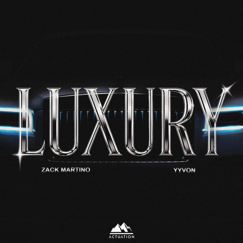 Zack Martino & YYVON - Luxury (Extended Mix)