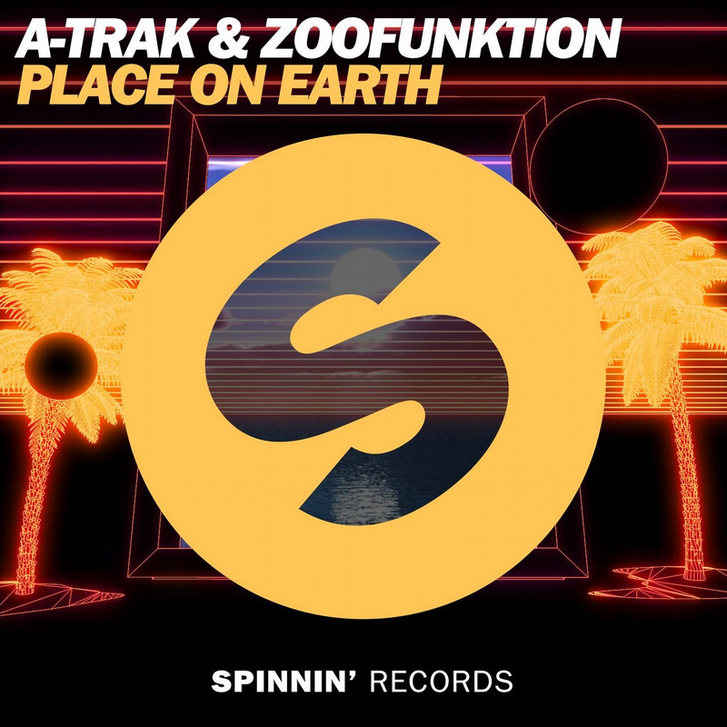 A-Trak, ZooFunktion - Place On Earth (Extended Mix)
