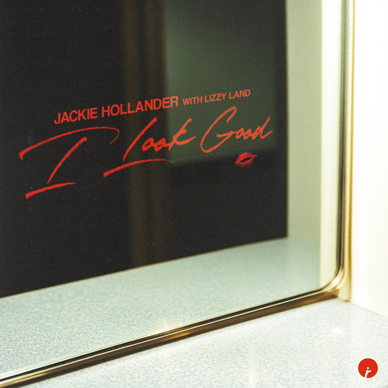Lizzy Land, Jackie Hollander - I Look Good (Extended Mix)