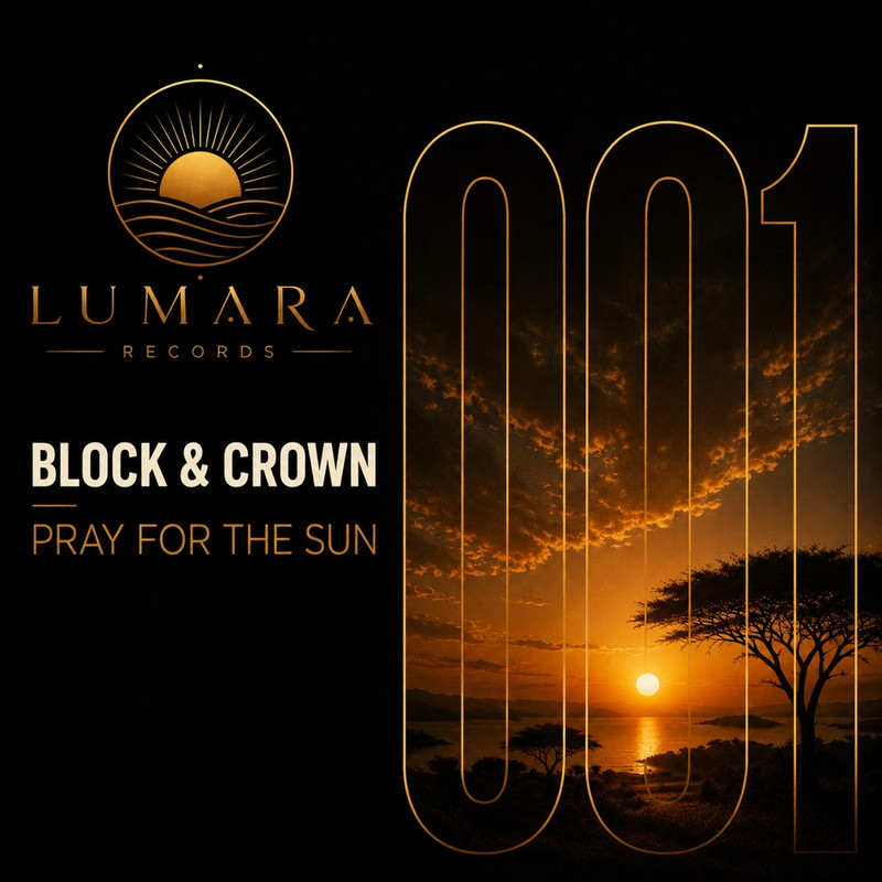 Block & Crown - Pray For The Sun (Original Mix)
