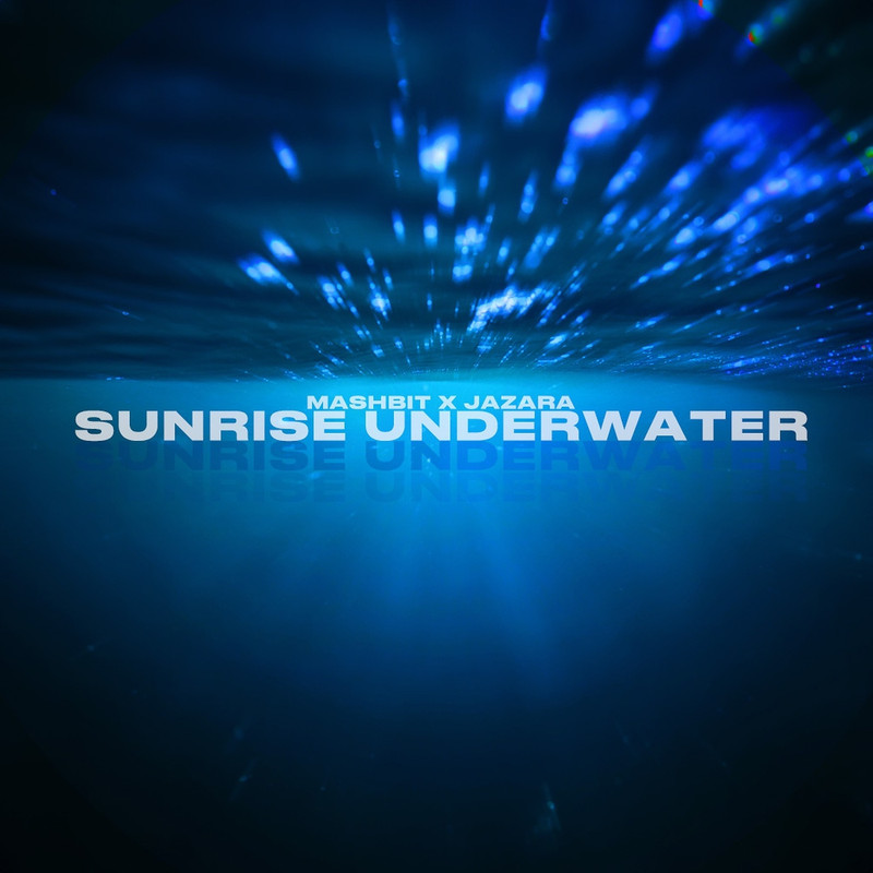 MashBit, Jazara - Sunrise Underwater (Original Mix)
