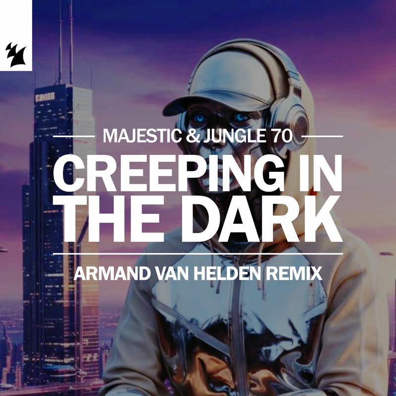 Majestic & Jungle 70 - Creeping In The Dark (Armand Van Helden Extended Remix)